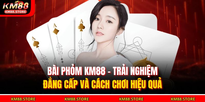 Bài Phỏm KM88