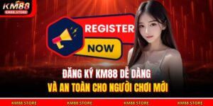 đăng ký KM88