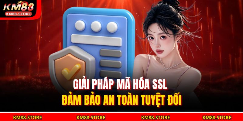 Giải pháp mã hóa SSL đảm bảo an toàn tuyệt đối