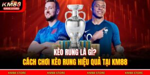 kèo rung là gì