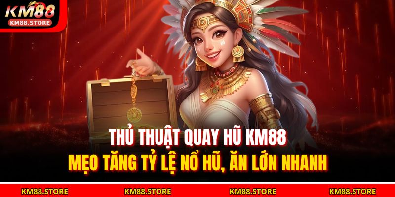 thủ thuật quay hũ